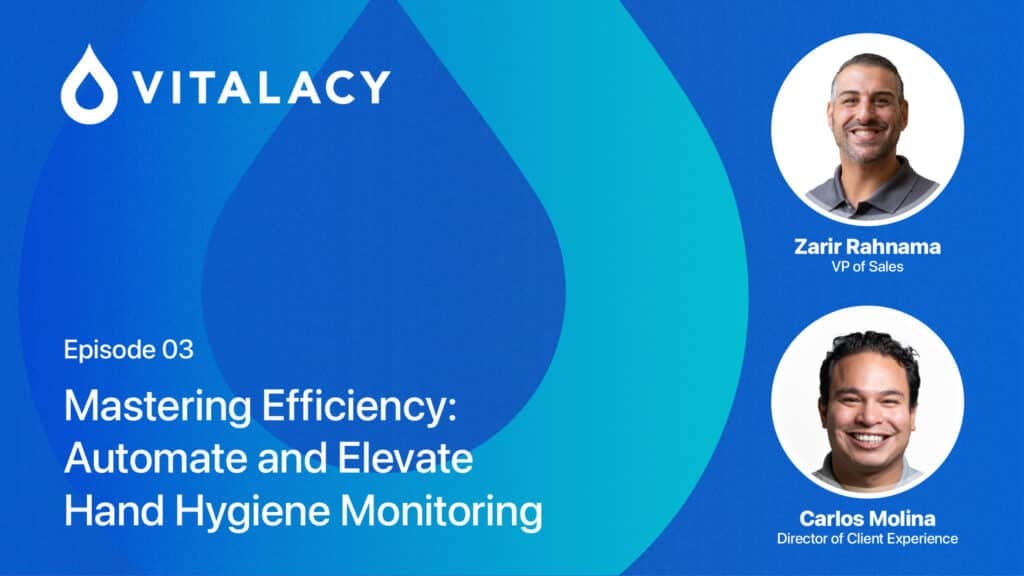Vitalacy Patient Safety Webinar Episode 03 cover featuring Zarir Rahnama, VP of Sales, and Carlos Molina, Director of Client Experience.