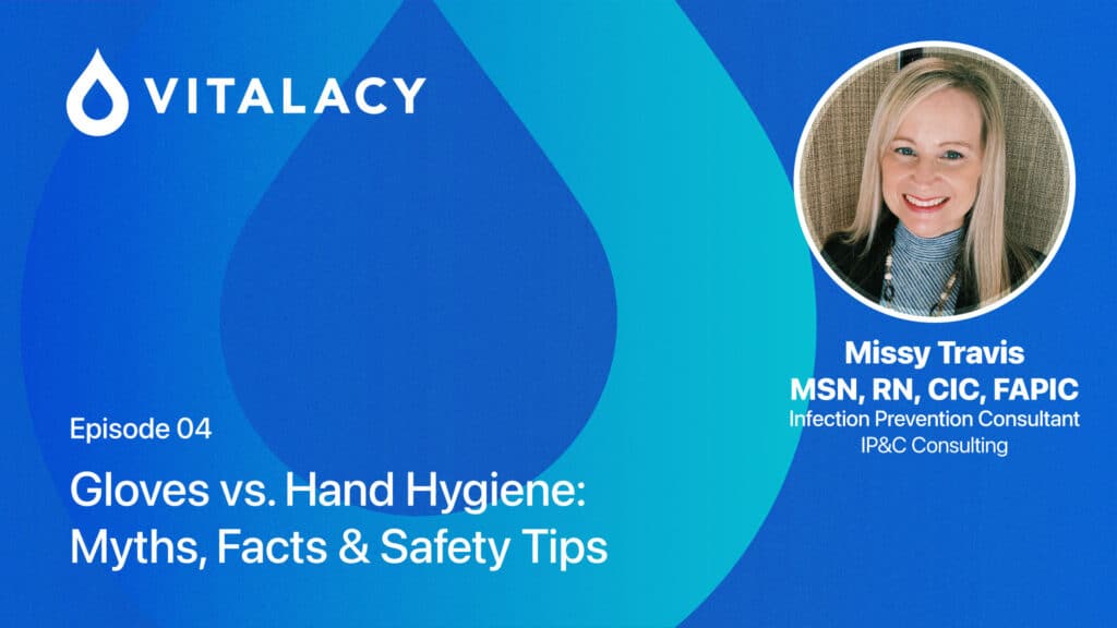 Vitalacy Patient Safety Webinar Episode 04 cover featuring Missy Travis, Infection Prevention Consultant, discussing gloves and hand hygiene.