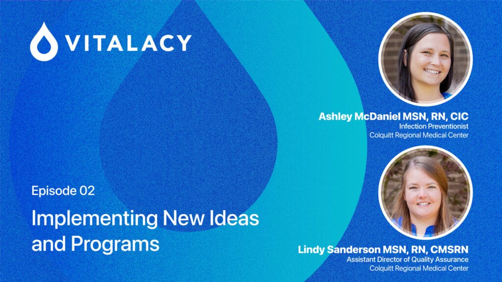 Vitalacy Patient Safety Webinar Episode 02 cover featuring Ashley McDaniel and Lindy Sanderson from Colquitt Regional Medical Center.
