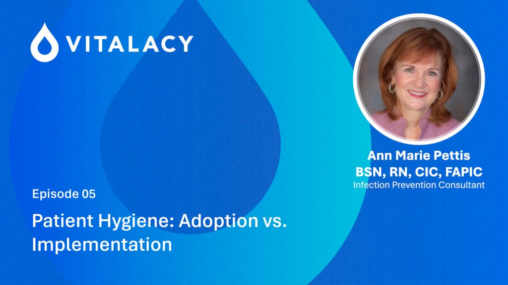 Ann Marie Pettis presenting Vitalacy webinar on patient hygiene adoption vs implementation